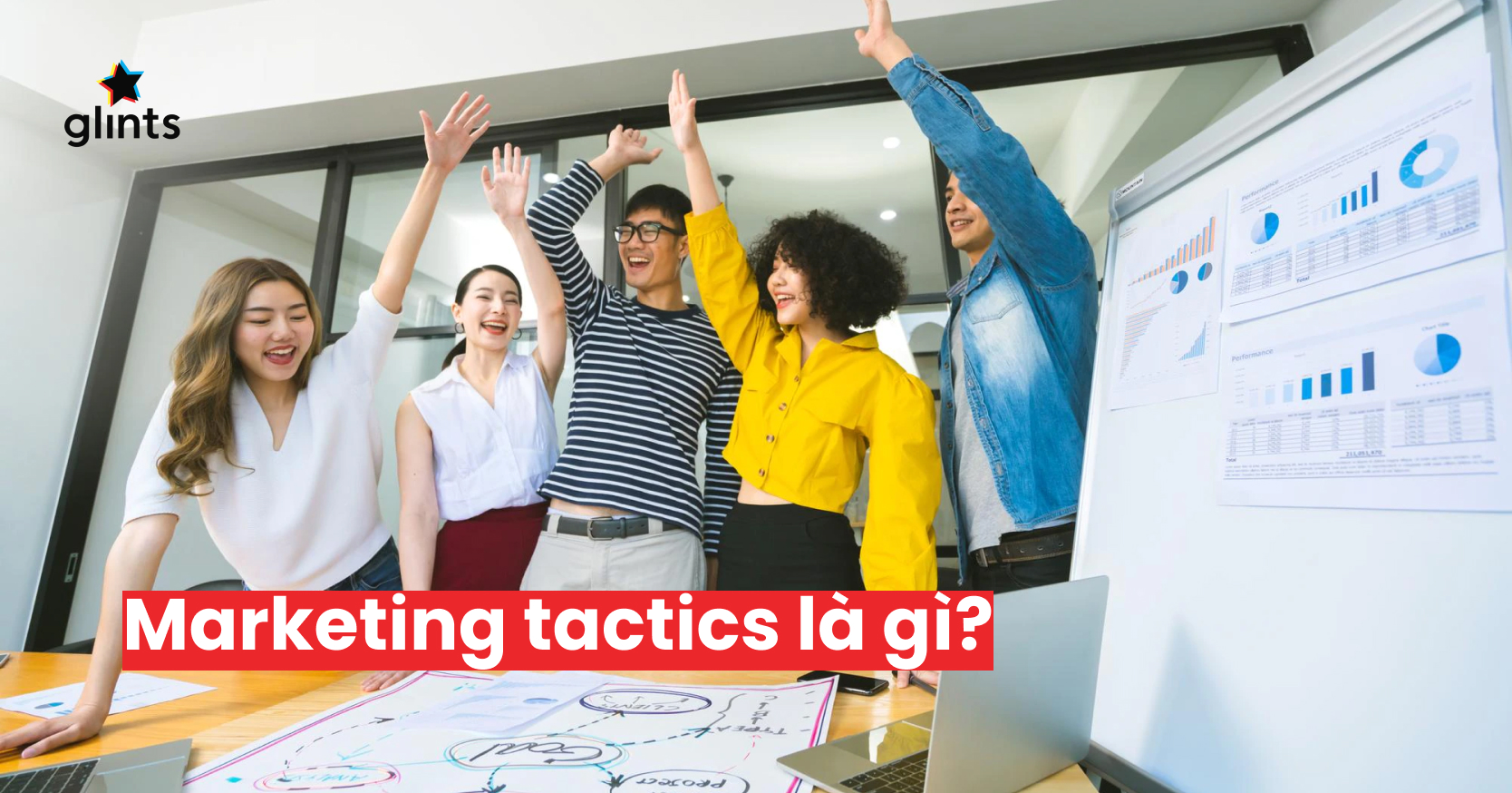 Chiến thuật Marketing là gì? - Khám phá 5 Tactics Hiệu Quả Nhất