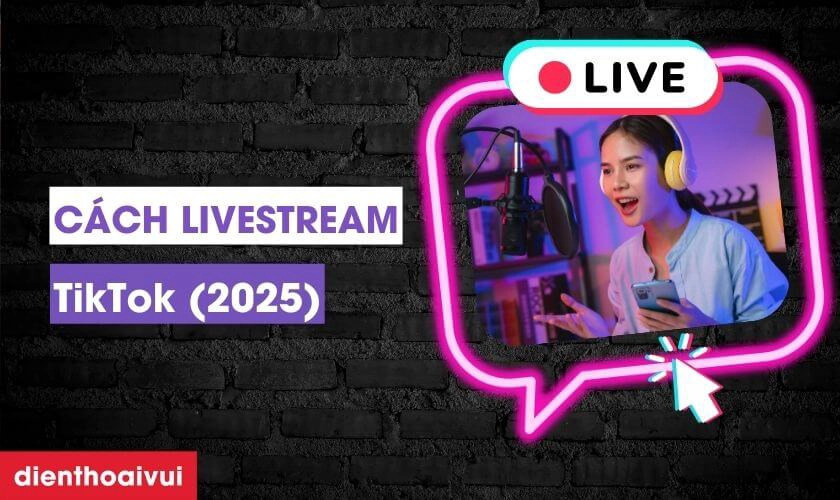 Hướng dẫn Phát Livestream TikTok - Dành Cho Tài Khoản Dưới 1000 Follower
