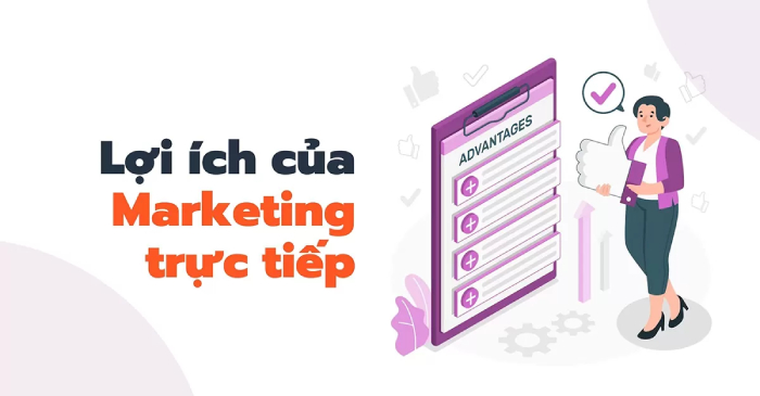 Khám Phá Direct Marketing là Gì? - 6 Loại Hình Đỉnh Cao (Kèm Ví Dụ)