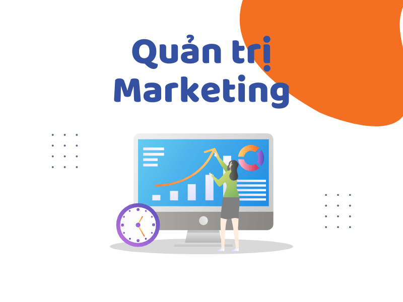 Khám Phá Quản Trị Marketing – Marketing Management Là Gì?