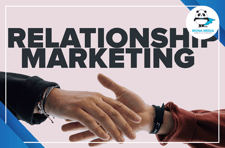 Khám Phá Relationship Marketing Định Nghĩa Và Ứng Dụng Thực Tế