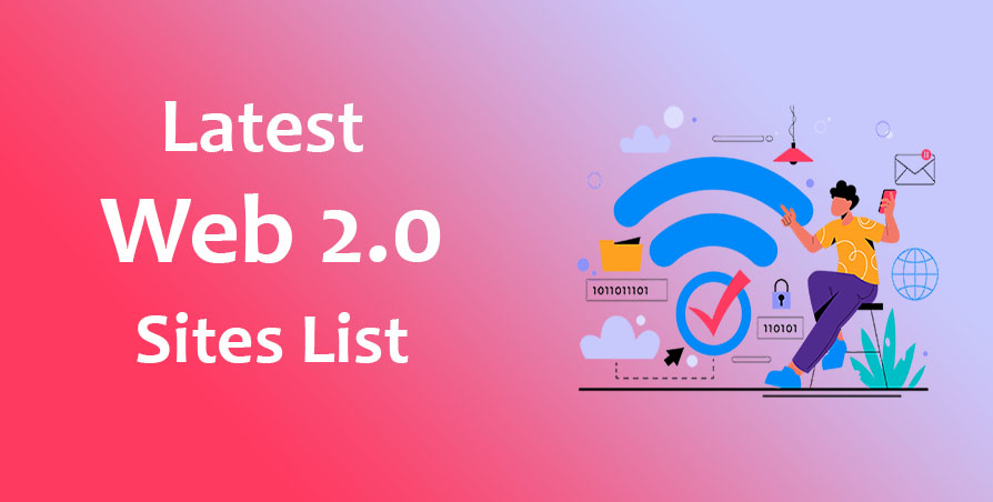 Khám Phá Web 2.0 Là Gì? - List Website 2.0 DA Cao Đặt Link Dofollow