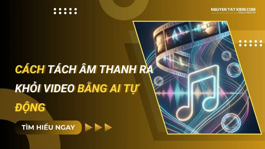 Cách tách âm thanh ra khỏi video