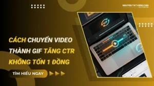 Chuyển video thành gif