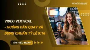 Hướng Dẫn Quay Video Vertical